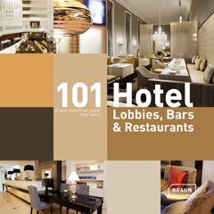 101 Hotel Lobbies, Bars and Restaurants by JOI-Design