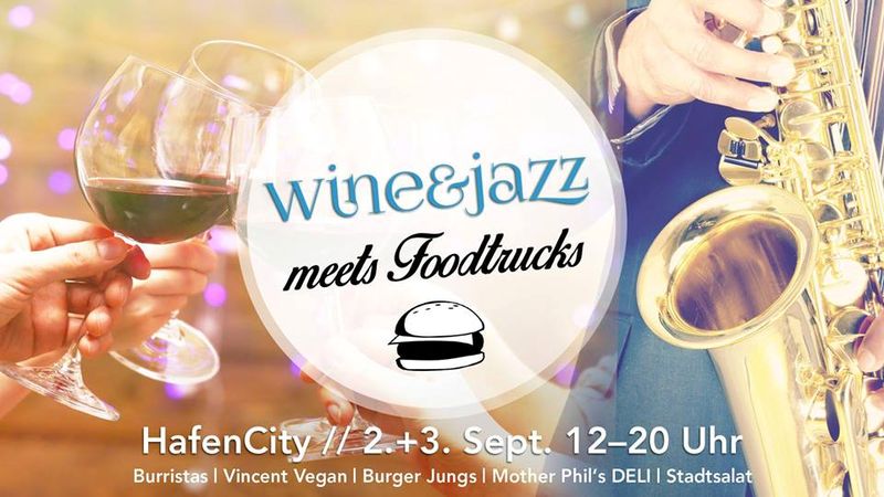 Erlesene Weine, kulinarische Highlights und klangvoller Jazz auf dem Überseeboulevard in der HafenCity