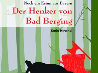 Katja Hirschel: Der Henker von Bad Berging