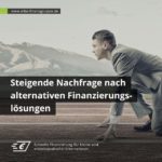 Steigende Nachfrage nach alternativen Finanzierungslösungen