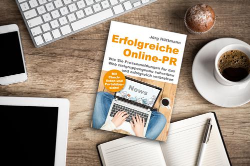 Erfolgreiche Online-PR - der neue Praxisratgeber ist ab sofort erhältlich