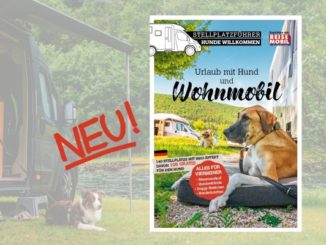 Campen mit Hund – neuer Stellplatzführer für den Wohnmobil-Urlaub