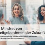 Trendstudie: Was machen Arbeitgeber der Zukunft anders?