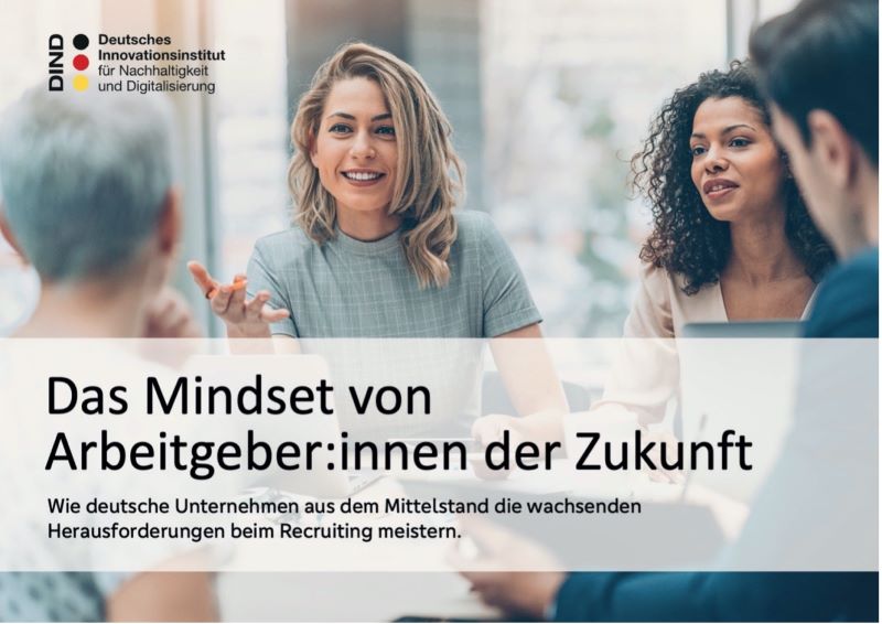 DIND_Studie_Mindset_Arbeitgeber | Trendstudie: Was machen Arbeitgeber der Zukunft anders?