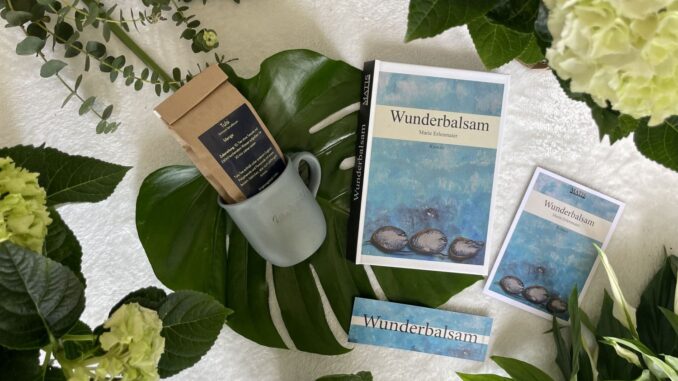 Lese-Auszeit Wunderbalsam von Marie Erlenmaier
