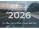 Änderungen Elektromobilität 2026