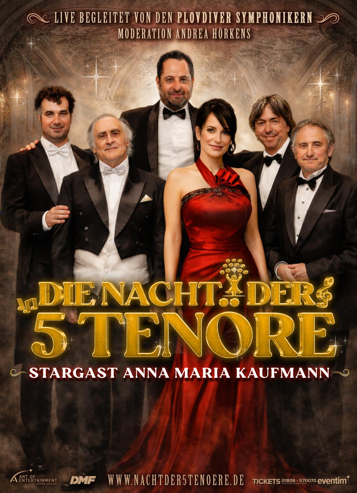 Die Nacht der 5 Tenöre mit Stargast Anna Maria Kaufmann